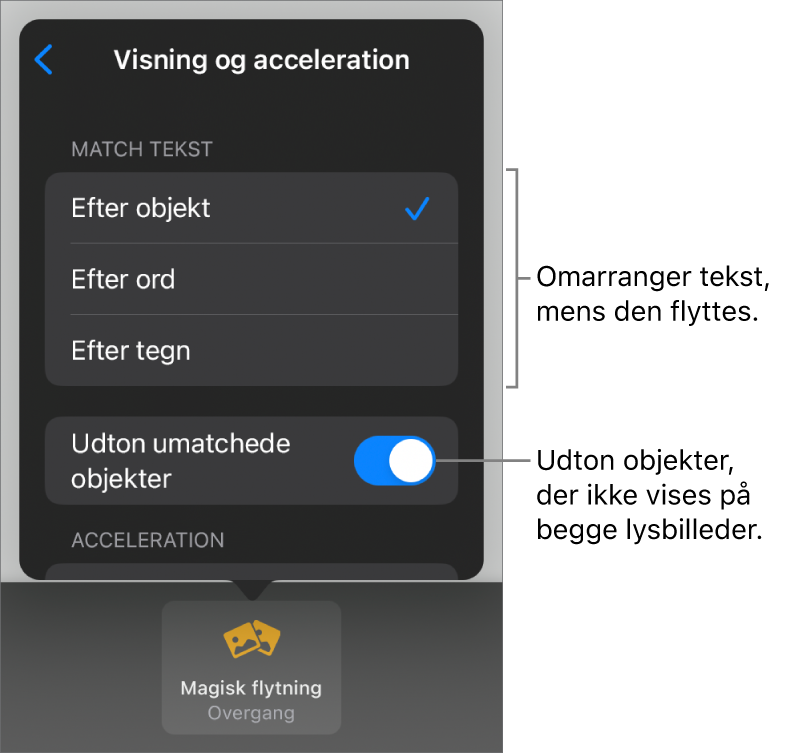 Magisk flytning-betjeningsmuligheder for visning og acceleration i vinduet Acceleration.