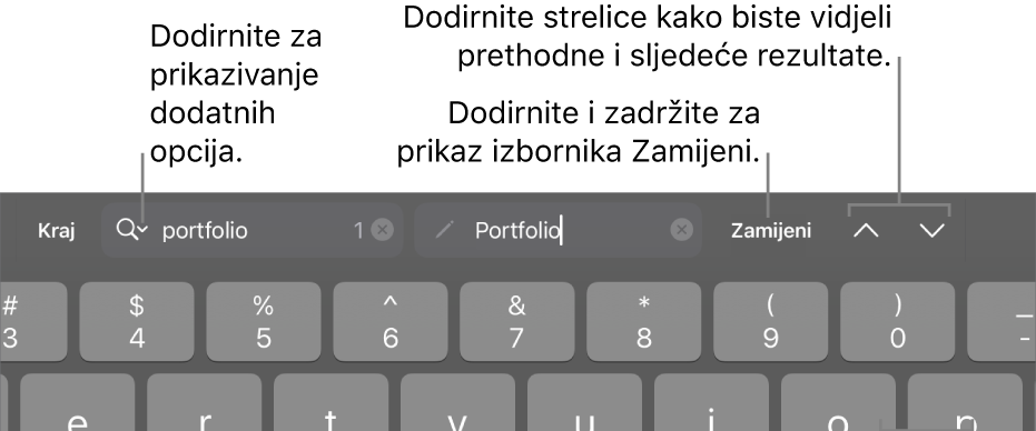 Kontrole Pronađi i zamijeni iznad tipkovnice s balončićima do tipki Opcije pretraživanja, Zamijeni, Prijelaz gore i Prijelaz dolje.