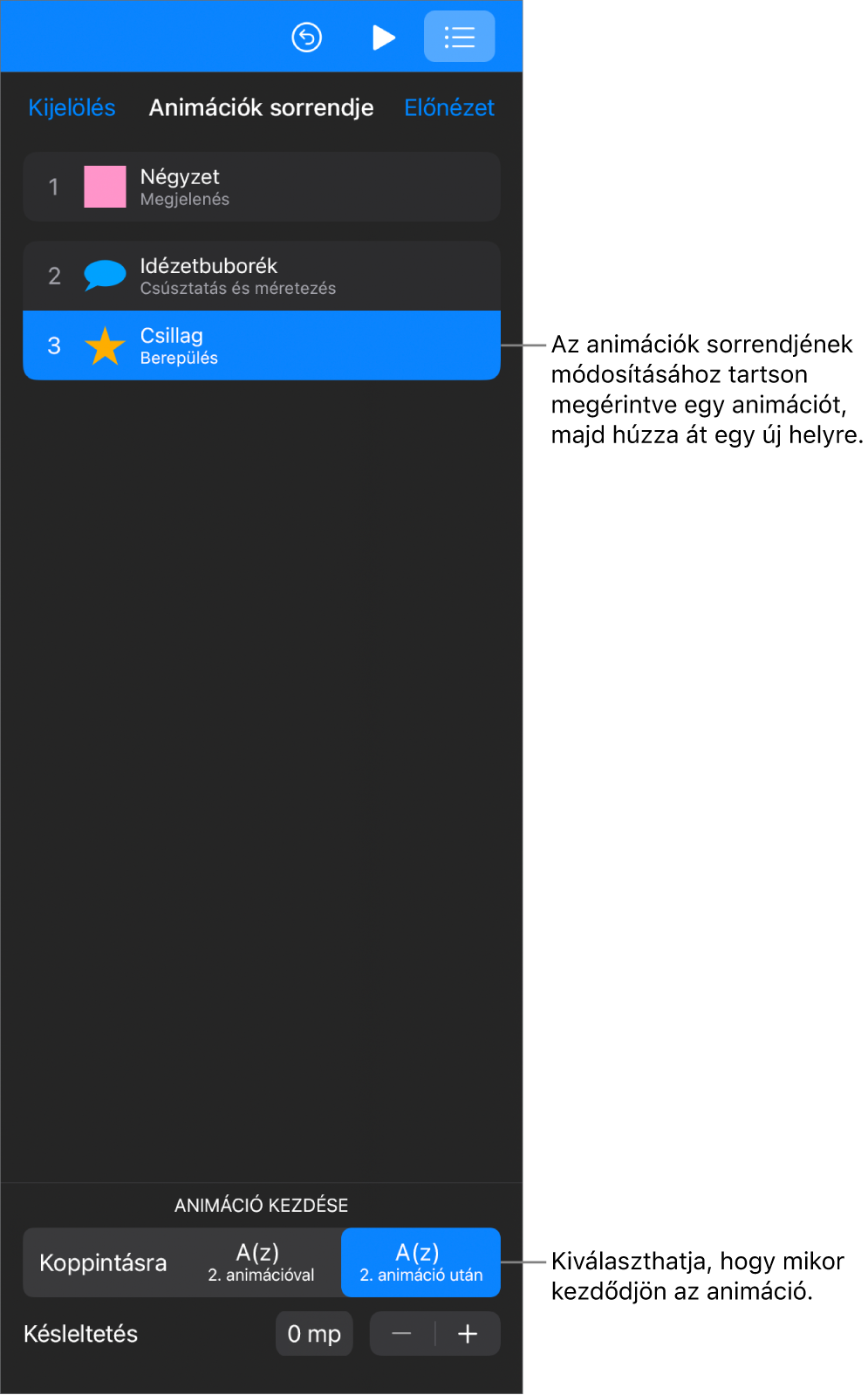 Az Animációk sorrendje lista sárga jelvénnyel jelzett belépési és szürke jelvénnyel jelzett kilépési effektusokkal.