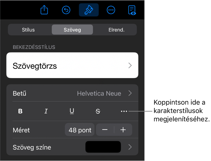 A formázásvezérlők a bekezdésstílusokkal a képernyő tetején, amelyeket a betűtípus-vezérlők követnek. A Betűtípus alatt a Félkövér, Dőlt, Aláhúzott, Áthúzott és További szövegbeállítások gombok találhatók.