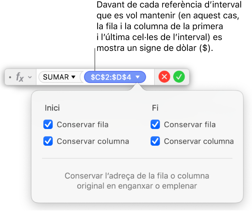 L’editor de fórmules amb les opcions “Conserva la fila” i “Conserva la columna” seleccionades per a un interval determinat.