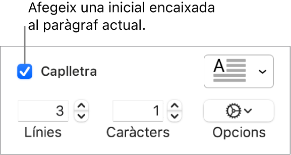 La casella de selecció Caplletra està marcada i a la dreta es mostra un menú desplegable; a sota hi ha els controls per definir l’alçada de les línies, el nombre de caràcters i altres opcions.