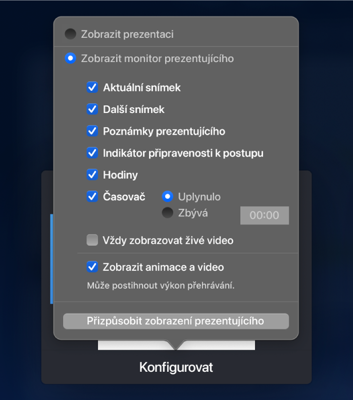 Volby, které určují, co se má zobrazovat na jednotlivých monitorech. Může to být samotná prezentace nebo monitor prezentujícího s volbami Aktuální snímek, Další snímek, Poznámky prezentujícího, Indikátor připravenosti k postupu, Hodiny a Časovač. U časovače lze pomocí dalších voleb určit, zda se má zobrazovat uplynulý nebo zbývající čas.