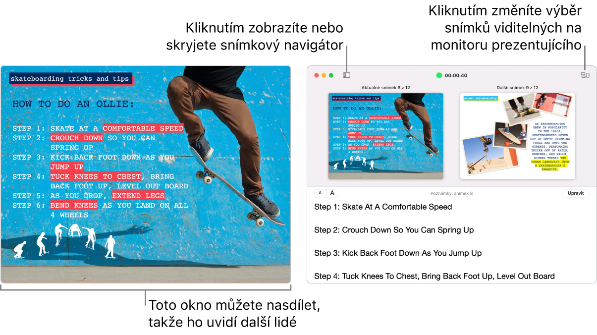 Prezentace Keynote v jednom okně a monitor prezentujícího ve druhém okně s navigátorem snímků, poznámkami prezentujícího a náhledem snímku