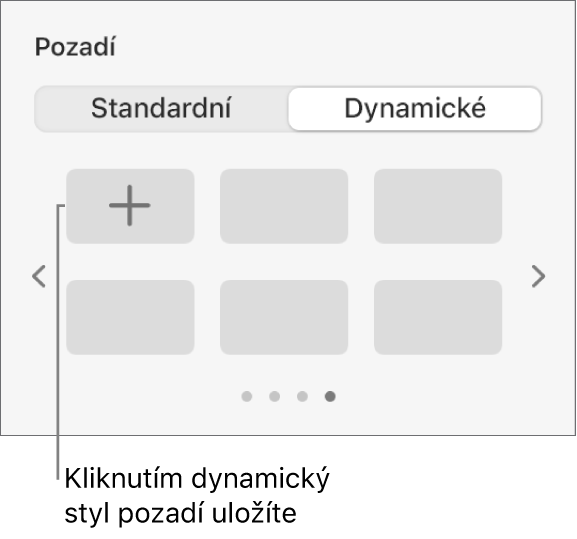 V oddílu Pozadí na bočním panelu Formát se zobrazeným tlačítkem Přidat styl je vybráno tlačítko Dynamické