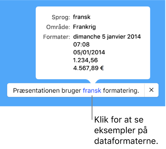 Notifikationen om de forskellige indstillinger af sprog og område, der viser eksempler på den formatering, som hører til sproget og området.