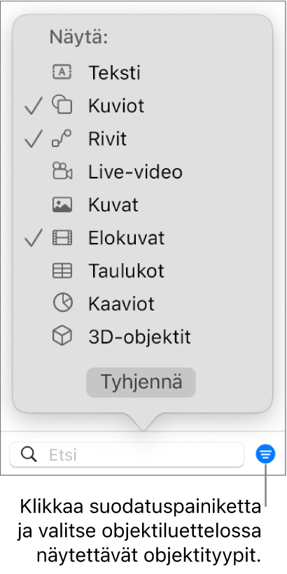 Suodatus-ponnahdusvalikko, jossa on lueteltu objektityypit, joita luettelossa voi olla (teksti, kuviot, viivat, kuvat, elokuvat, taulukot ja kaaviot).