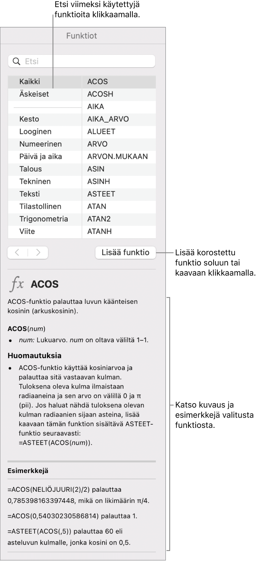 Funktioselain, jossa on äskettäin käytettyjen toimintojen selitteet, Lisää funktio -painike ja funktion määritelmä.
