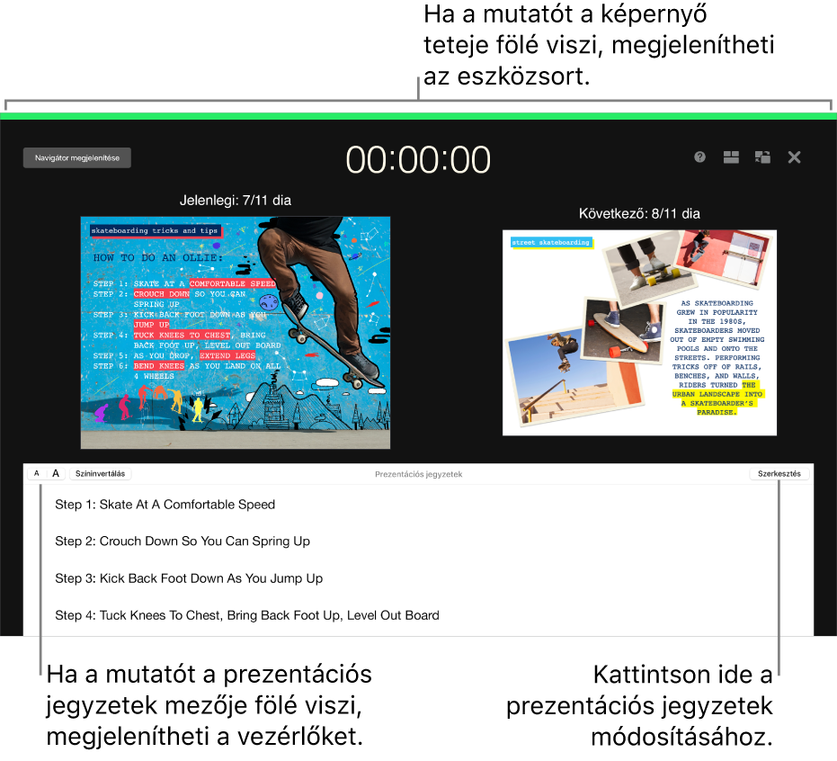 A Keynote előadói kijelzője a dianavigátor, valamint a képernyő tetején található kijelzőbeállítások megnyitására és bezárására szolgáló gombokkal Az aktuális és a következő dia a képernyő közepén, míg a Prezentációs jegyzetek mező az alján látható.
