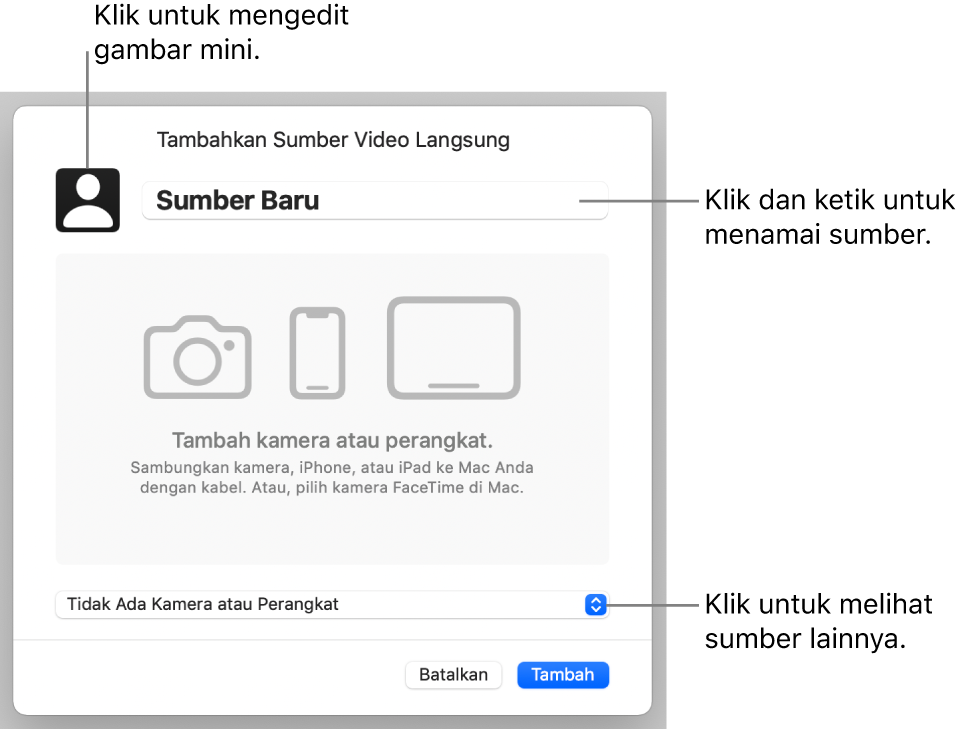 Jendela Tambah Sumber Video Langsung dengan kontrol untuk mengubah nama dan gambar mini sumber di bagian atas, dan untuk memilih sumber lainnya di bagian bawah.