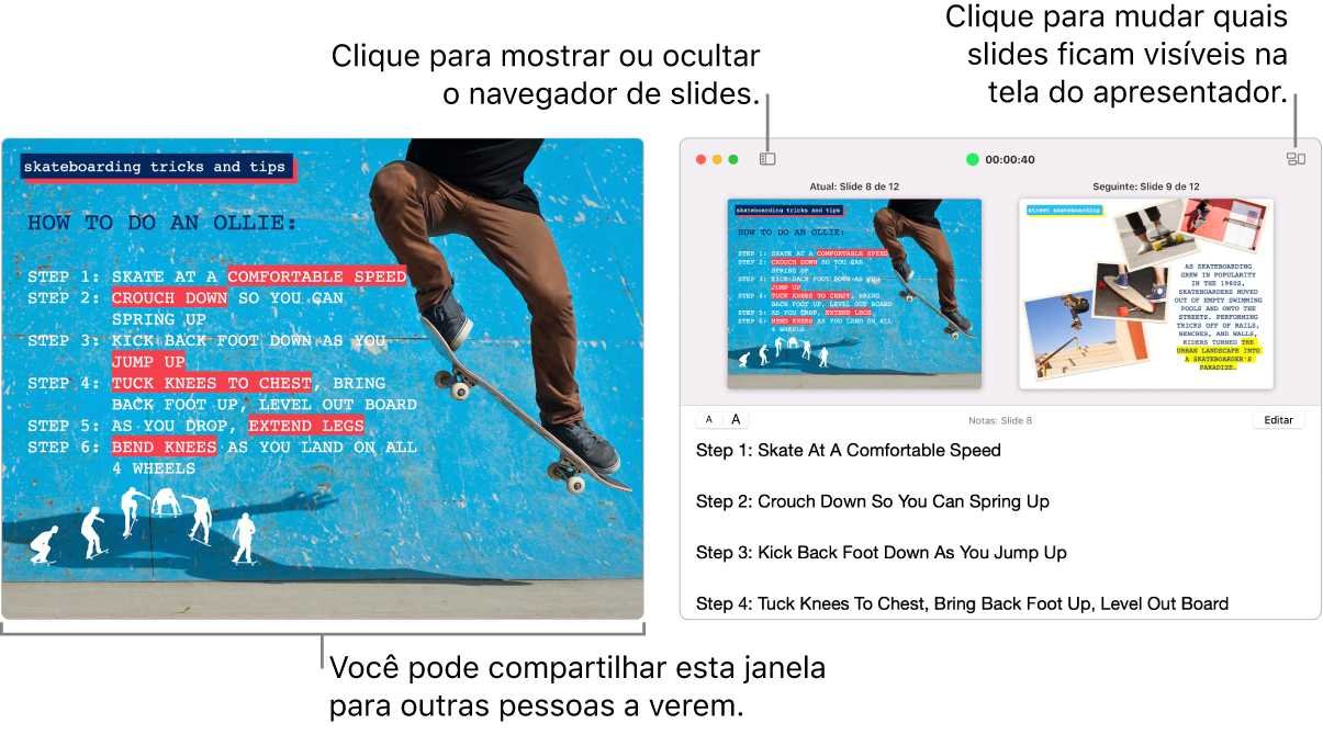 Uma apresentação do Keynote em uma janela, com o monitor do apresentador exibido em outra janela contendo o navegador de slides, as notas do apresentador e a pré-visualização de slides.