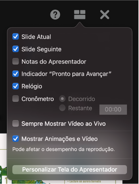 As opções de tela do apresentador, entre elas: Slide Atual, Slide Seguinte, Notas do Apresentador, Indicador Pronto para Avançar, Relógio e Timer. O timer tem opções adicionais para mostrar o tempo decorrido ou o tempo restante.
