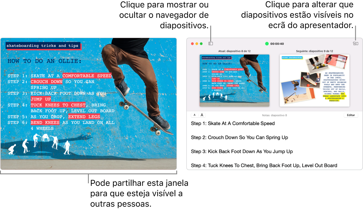 Uma apresentação do Keynote numa janela, com o ecrã de apresentador numa segunda janela com o navegador, as notas de apresentador e a pré-visualização do diapositivo.
