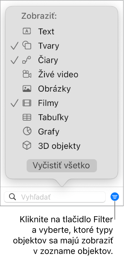 Otvorené vyskakovacie menu Filter so zoznamom typov objektov, ktoré môže zoznam obsahovať (text, tvary, čiary, obrázky, filmy, tabuľky a grafy).