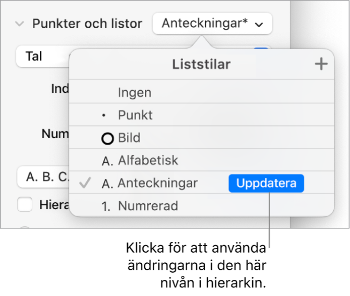Popupmenyn Liststilar med knappen Uppdatera bredvid namnet på den nya stilen.