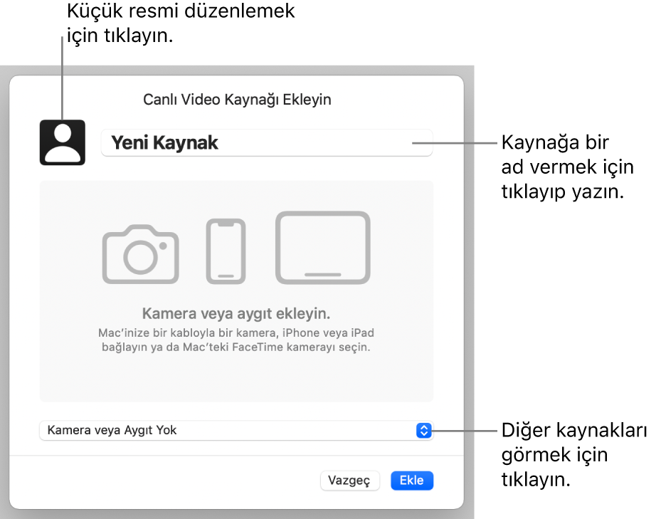 En üstte kaynağın adını ve küçük resmini değiştirme ve en altta diğer kaynakları seçme denetimleriyle Canlı Video Kaynağı Ekleyin penceresi.