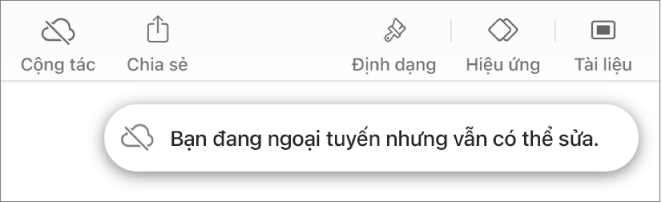 Các nút ở đầu màn hình, với nút Cộng tác được thay đổi thành đám mây với đường chéo xuyên qua. Cảnh báo trên màn hình cho biết “Bạn đang ngoại tuyến nhưng vẫn có thể sửa”.