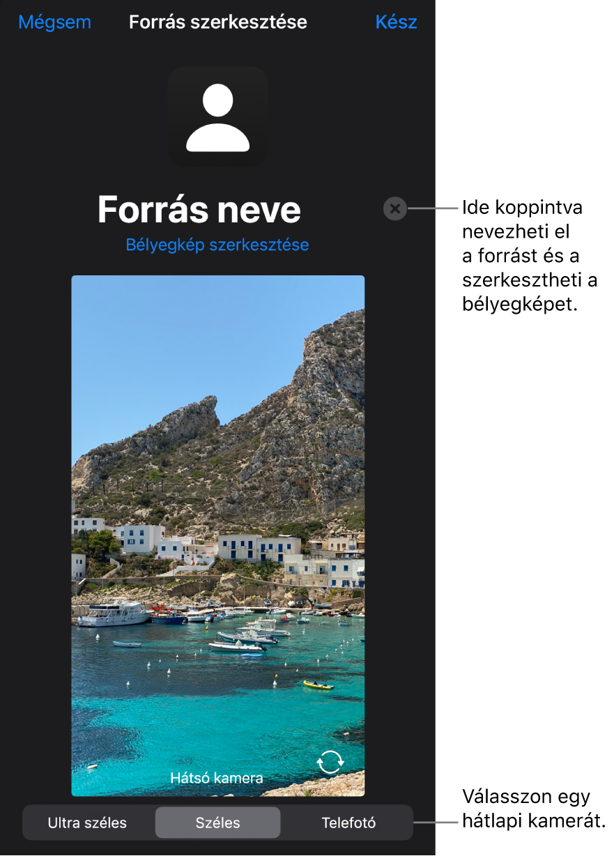 Az Új forrás ablak a forrás nevének és bélyegképének módosítására szolgáló vezérlőkkel a kamera élő előnézete fölött, Ha az iPhone több hátlapi kamerával is rendelkezik, a képernyő alján jelennek meg a gombok a kamerák kiválasztásához.