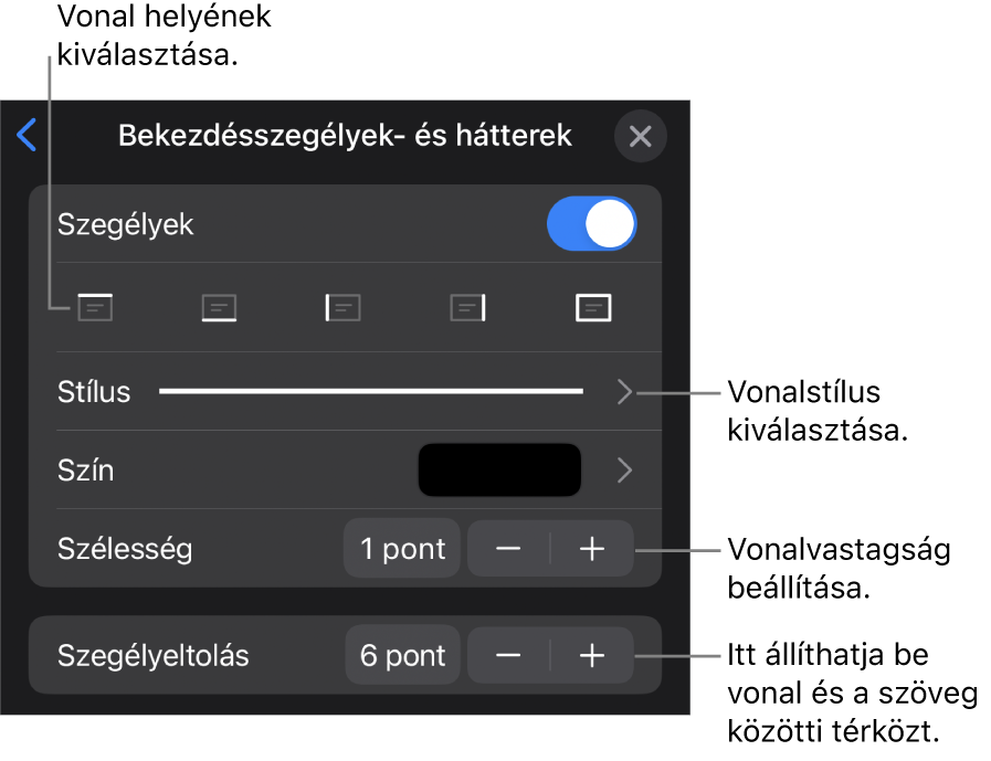 Vezérlők a vonal stílusának, vastagságának, helyének és színének módosításához.