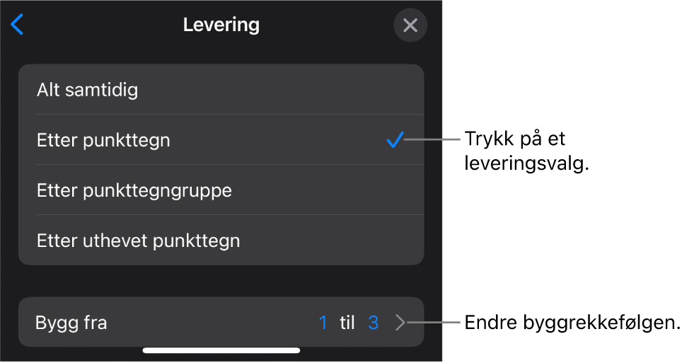 Leveringsvalg i Bygg inn-panelet.