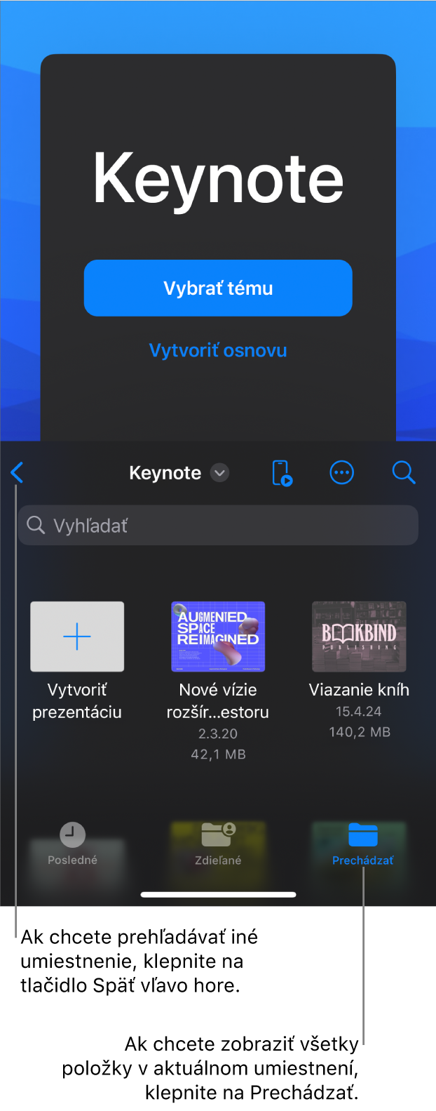 Prehľadávacie zobrazenia správcu dokumentov s tlačidlom Späť v ľavom hornom rohu a vyhľadávacím poľom pod ním. V pravom hornom rohu sa nachádzajú tlačidlá Pridať, Viac a Ovládač. V spodnej časti obrazovky sa nachádzajú tlačidlá Posledné, Zdieľané a Prechádzať.