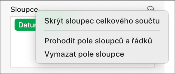 Nabídka „Další volby pole“ zobrazující ovládací prvky pro skrytí celkových součtů, prohození polí sloupců a řádků a vymazání polí