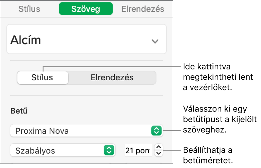 A betűtípus és betűméret beállítására szolgáló szövegvezérlők a Formátum oldalsáv Stílus szakaszában.