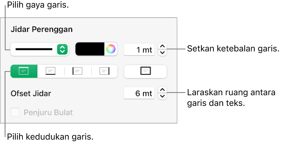 Kawalan untuk menukar gaya garis, ketebalan, kedudukan dan warna.