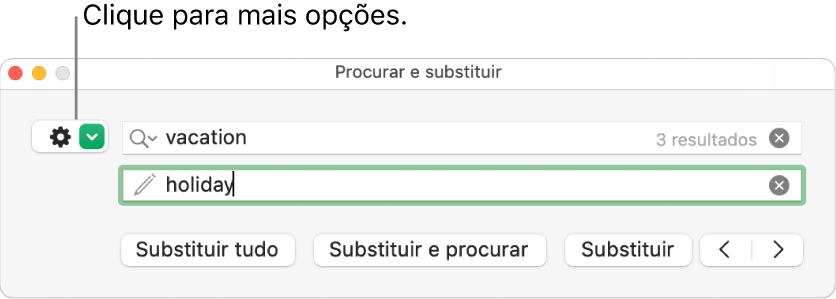 Janela “Procurar e substituir” com uma chamada para o botão para mostrar mais opções.
