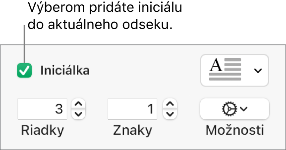 Je zaškrtnuté políčko Iniciálka a napravo sa zobrazí vyskakovacie menu. Pod ním sa zobrazia ovládacie prvky na nastavenie výšky riadka, počtu znakov a iných možností.