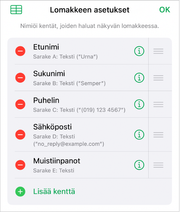 Lomakkeen asetussäätimet, joissa on vaihtoehdot kenttien lisäämiselle, muokkaamiselle, uudelleenjärjestämiselle ja poistamiselle sekä kenttien muodon muuttamiselle (kuten tekstistä prosenttiarvoksi).