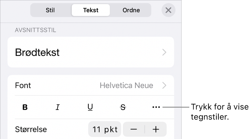 Format-kontrollene med avsnittsstiler øverst, deretter Font-kontroller. Under Font vises Halvfet-, Kursiv-, Understreket-, Gjennomstreket- og Flere tekstvalg-knappene.
