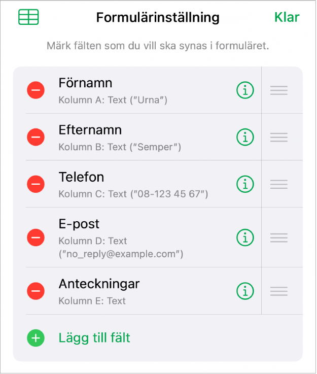 Formulärinställningsreglagen som visar alternativ för att lägga till, redigera, ändra ordning på och radera fält, liksom för att ändra format i fält (exempelvis från text till procent).