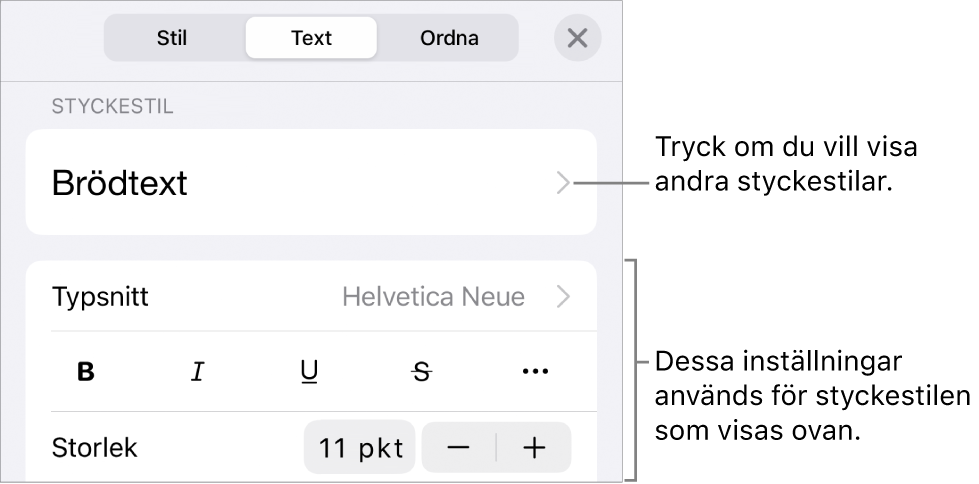 Menyn Format med textreglage för att ställa in stycke- och teckenstilar, typsnitt, storlek och färg.