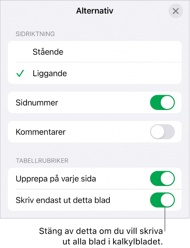 Utskriftsalternativ för att välja pappersriktning, visa sidnummer och rubriker, välja pappersformat och vilka sidor som ska skrivas ut.