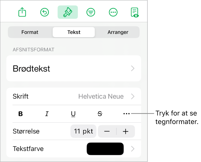 Betjeningsmulighederne til Format med afsnitsformater øverst og derefter betjeningsmulighederne til Skrift. Under Skrift findes knapperne Fed, Kursiv, Understreget, Gennemstreget og Flere tekstindstillinger.