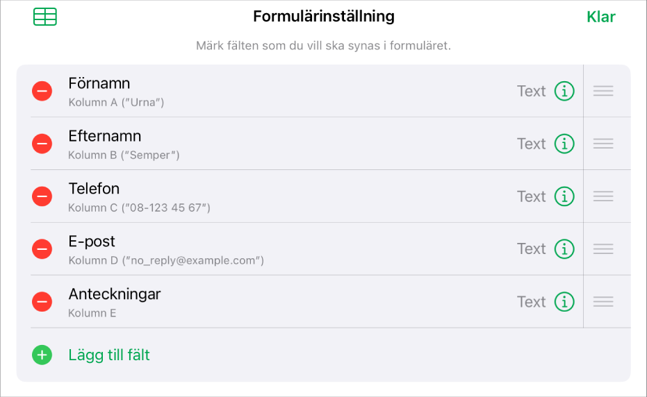 Formulärinställningsreglagen som visar alternativ för att lägga till, redigera, ändra ordning på och radera fält, liksom för att ändra format i fält (exempelvis från text till procent).