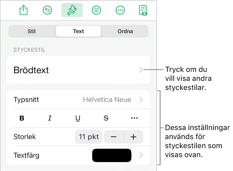 Menyn Format med textreglage för att ställa in stycke- och teckenstilar, typsnitt, storlek och färg.