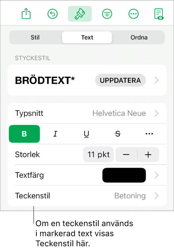 Reglagen för textformatering med Teckenstil under färgreglagen. Teckenstilen Ingen visas med en asterisk.