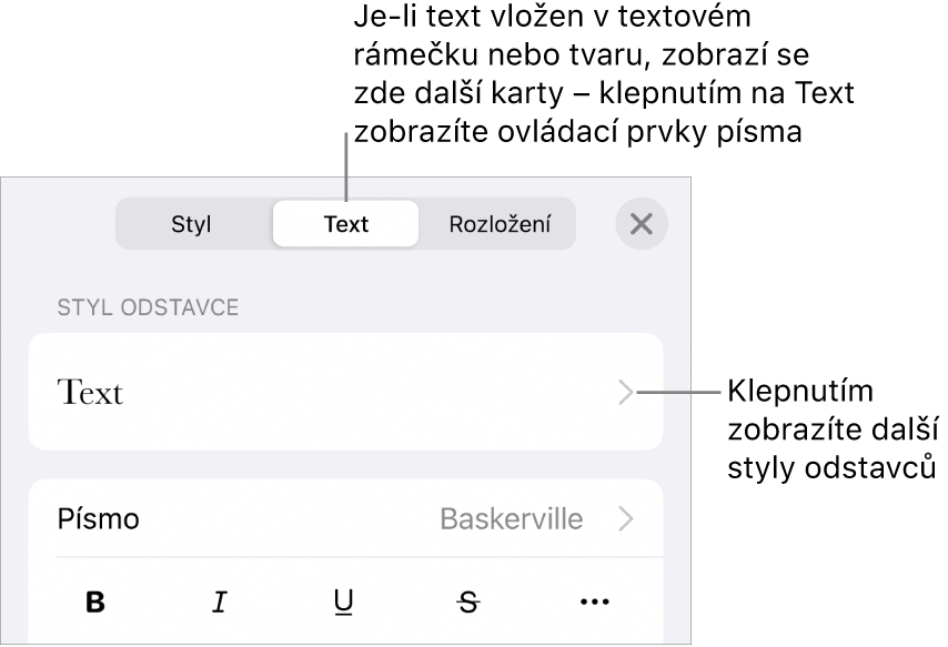 Ovládací prvky pro text v nabídce Formát pro nastavení stylů, písma, velikosti a barvy odstavce a znaků.