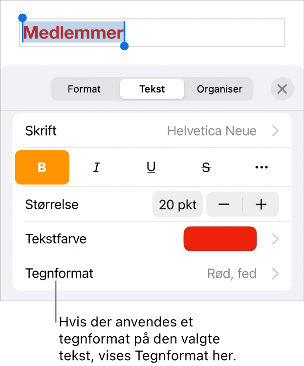 Betjeningsmulighederne til formatering af tekst med Tegnformat under betjeningsmulighederne til farve. Tegnformatet Intet vises med en stjerne.