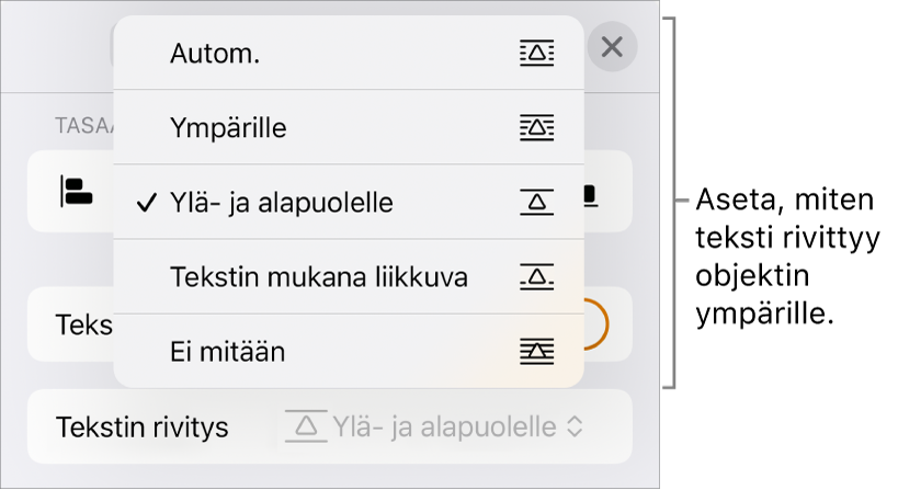 Tekstin rivitys -säätimet, joissa on Automaattinen, Ympärille, Ylä- ja alapuolelle, Tekstin mukana liikkuva ja Ei mitään.