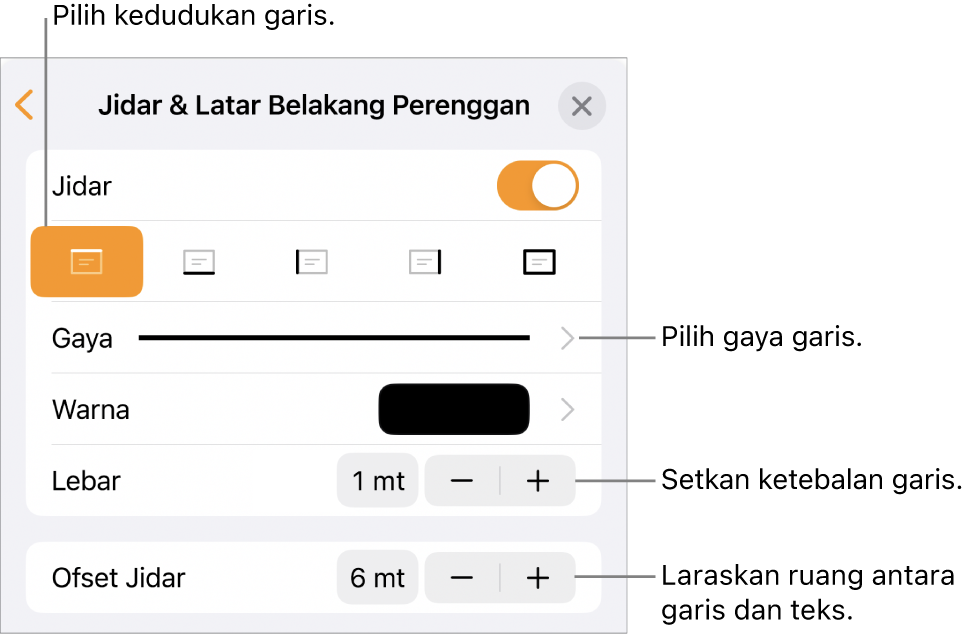 Kawalan untuk menukar gaya garis, ketebalan, kedudukan dan warna.