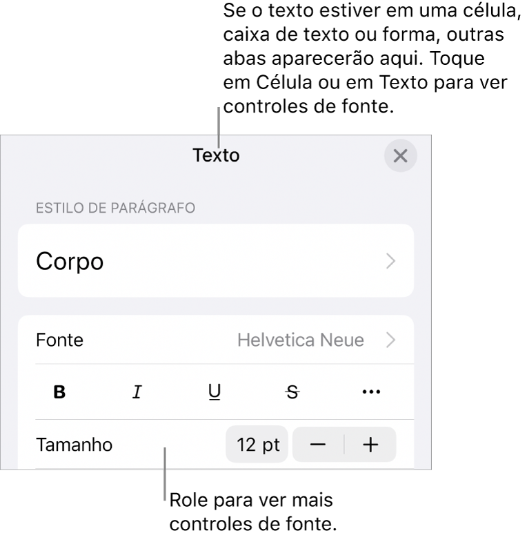 Controles de texto no menu Formatar para definir estilo, fonte, tamanho e cor de caractere e parágrafo.
