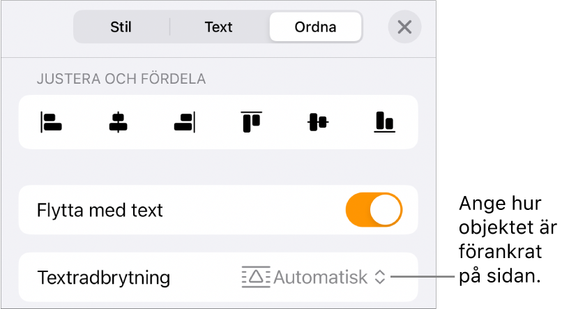 Reglagen under Ordna med Flytta med text och Textradbrytning.