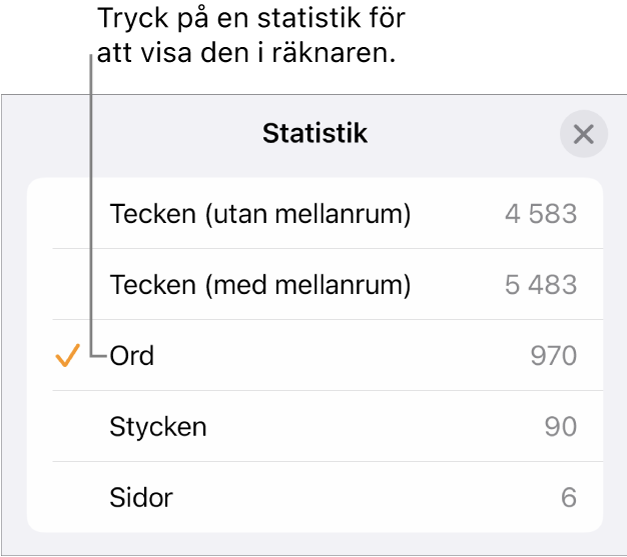 Menyn Statistik med alternativ för att visa antalet tecken med och utan mellanslag, antal ord, antal stycken och antal sidor.