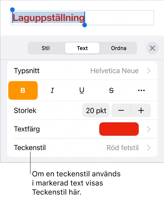 Reglagen för textformatering med Teckenstil under färgreglagen. Teckenstilen Ingen visas med en asterisk.