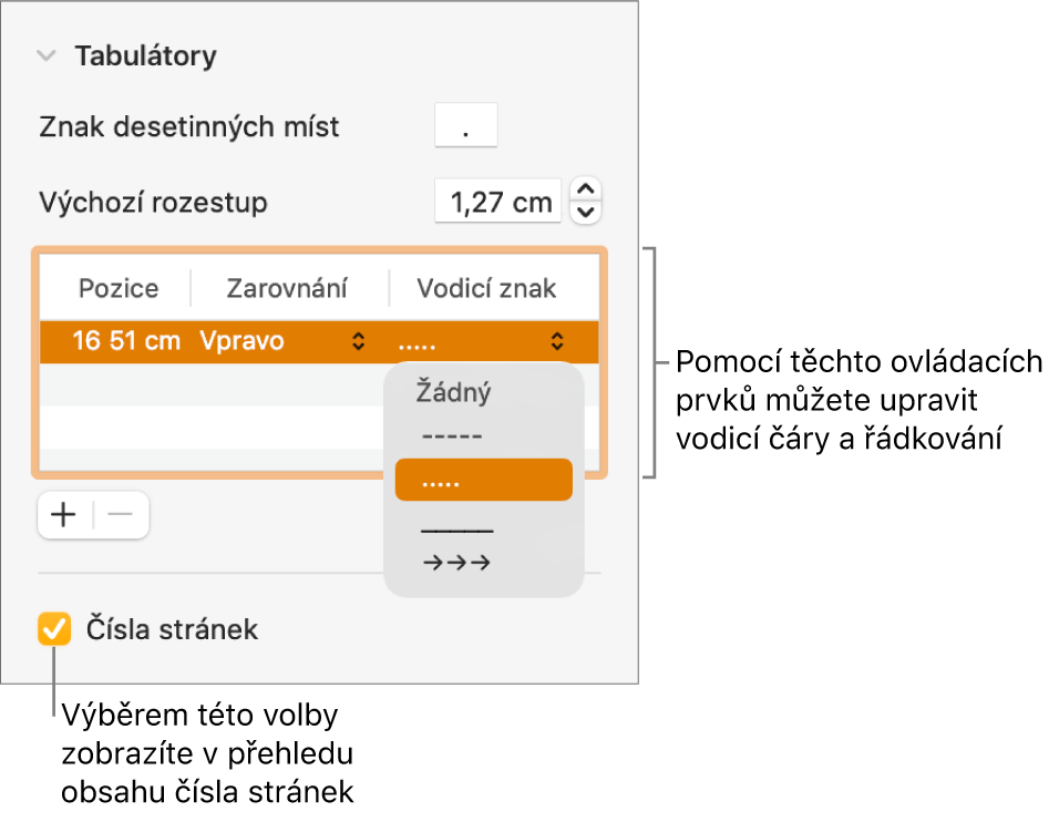 Oddíl Tabulátory na bočním panelu Formát. Pod položkou Výchozí rozestup je vidět tabulka se sloupci Pozice, Zarovnání a Vodicí znak. Pod tabulkou je zobrazeno zaškrtávací políčko Čísla stránek, které je zaškrtnuté