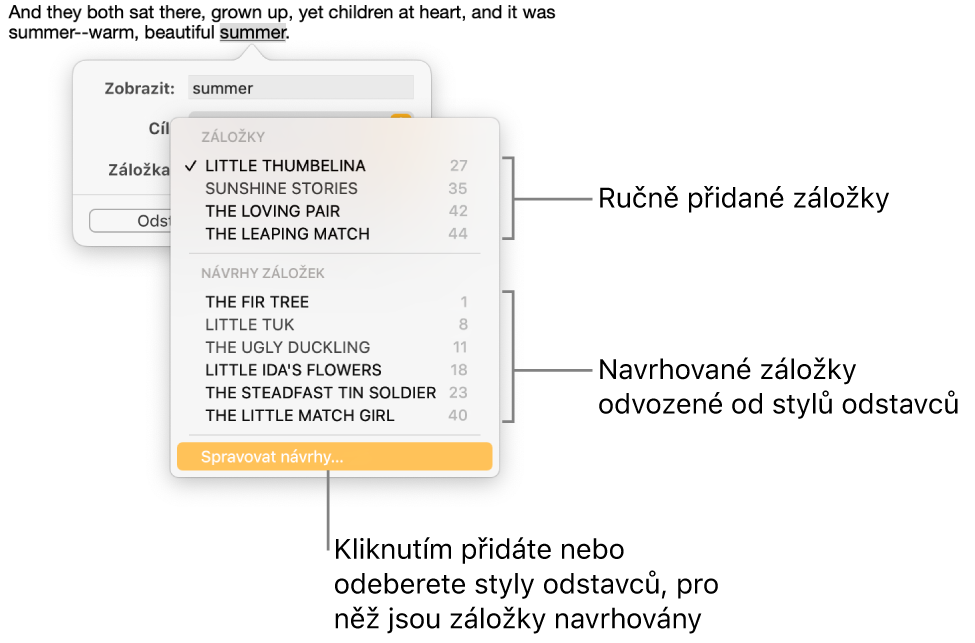 Seznam záložek, v němž jsou nejprve uvedeny ručně přidané záložky a pod nimi navrhované záložky. Pod seznamem se nachází volba Spravovat návrhy