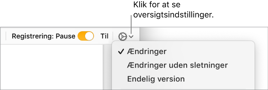 Menuen med muligheder til gennemgang viser Ændringer, Ændringer uden sletninger og Endelig version.